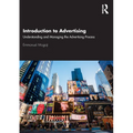Introduction to Advertising: Understanding and Managing the Advertising Process