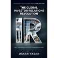 The Global Investor Relations Revolution: Key Drivers and Future Opportunities