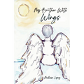 My Brother with Wings