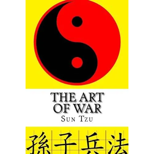 The Art of War: Sun Tzu