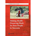 Making Health Financing Work for Poor People in Tanzania