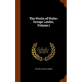The Works of Walter Savage Landor, Volume 1