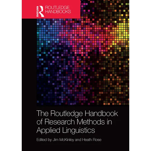 The Routledge Handbook of Research Methods in Applied Linguistics