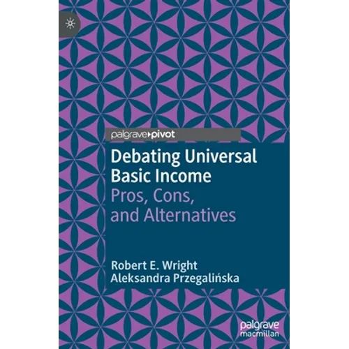 Debating Universal Basic Income: Pros, Cons, and Alternatives