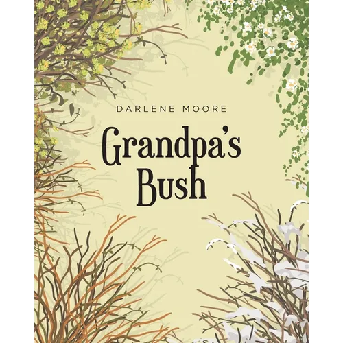 Grandpa's Bush