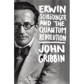 Erwin Schrodinger and the Quantum Revolution