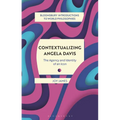Contextualizing Angela Davis: The Agency and Identity of an Icon