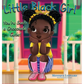 Little Black Girl You're Such a Chocolate Cutie