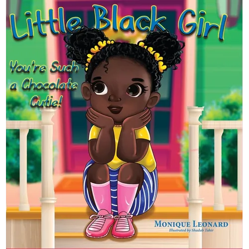 Little Black Girl You're Such a Chocolate Cutie