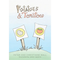Potatoes and Tomatoes