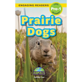 Prairie Dogs: Animals That Make a Difference! (Engaging Readers, Level Pre-1)
