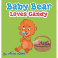 Baby Bear Loves Candy