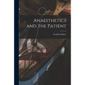 Anaesthetics and the Patient
