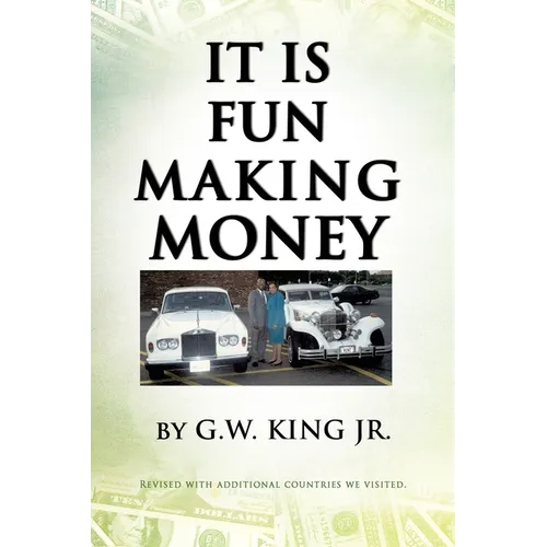It Is Fun Making Money