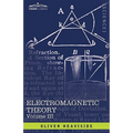 Electromagnetic Theory, Vol. III