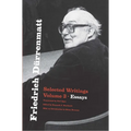 Friedrich Dürrenmatt: Selected Writings, Volume 3, Essays