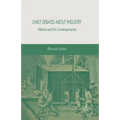 Early Debates about Industry: Voltaire and His Contemporaries