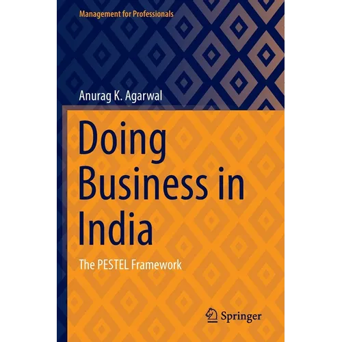 Doing Business in India: The Pestel Framework