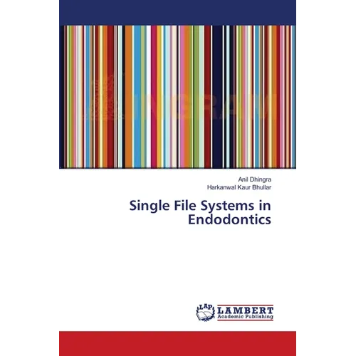 Single File Systems in Endodontics