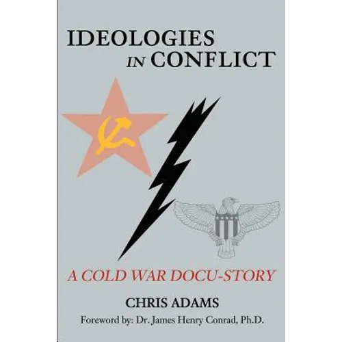 Ideologies in Conflict: A Cold War Docu-Story