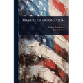 Makers of our Nation