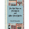 The Mad Man on First Street and Other Short Stories