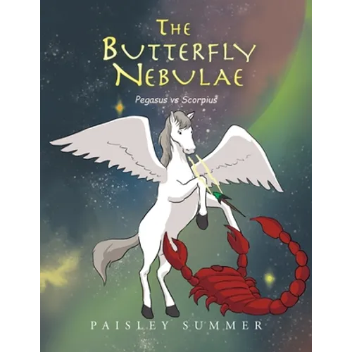 The Butterfly Nebulae: Pegasus Vs Scorpius