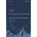 Lean Entrepreneurship: Innovation in the Modern Enterprise