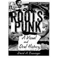 Roots Punk: A Visual and Oral History (Hardback)
