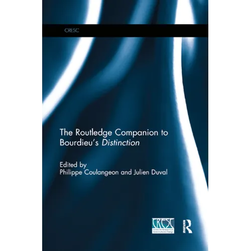 The Routledge Companion to Bourdieu's 'Distinction'