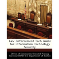 Law Enforcement Tech Guide for Information Technology Security