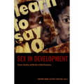 Sex in Development: Science, Sexuality, and Morality in Global Perspective