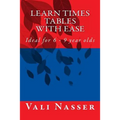 Learn Times Tables with Ease: Ideal for 6 - 9 year olds