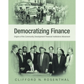 Democratizing Finance: Origins of the Community Development Financial Institutions Movement