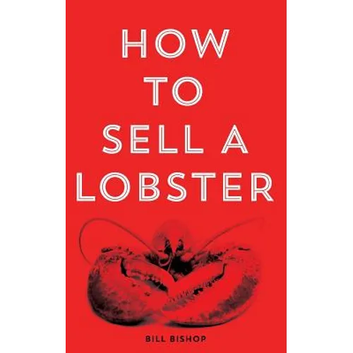 How To Sell A Lobster 2nd Edition