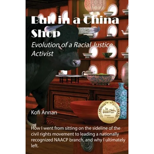 Bull in a China Shop: Evolution of a Racial Justice Activist