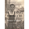 Building Wealth: From Shoeshine Boy to Real Estate Magnate