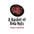 A Basket of Kola Nuts