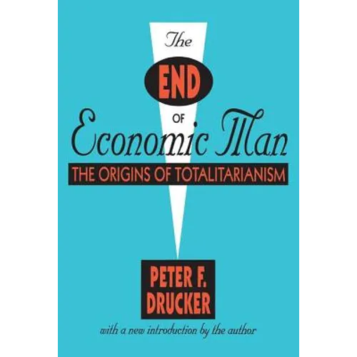 The End of Economic Man: The Origins of Totalitarianism