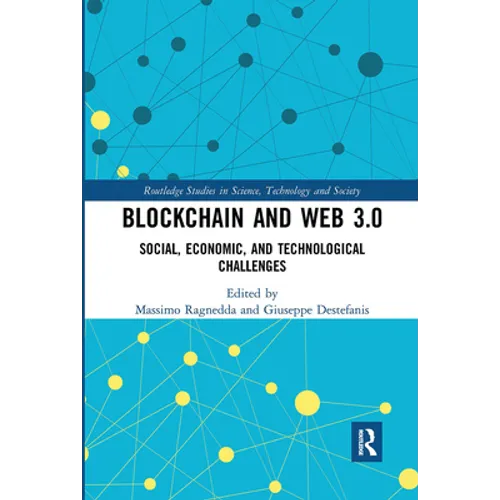 Blockchain and Web 3.0: Social, Economic, and Technological Challenges