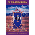 The True Alpha And Omega: (Unmasking Spiritual Wickedness in Fraternities and Sororities) Third Edition