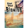 East Wind Blowing