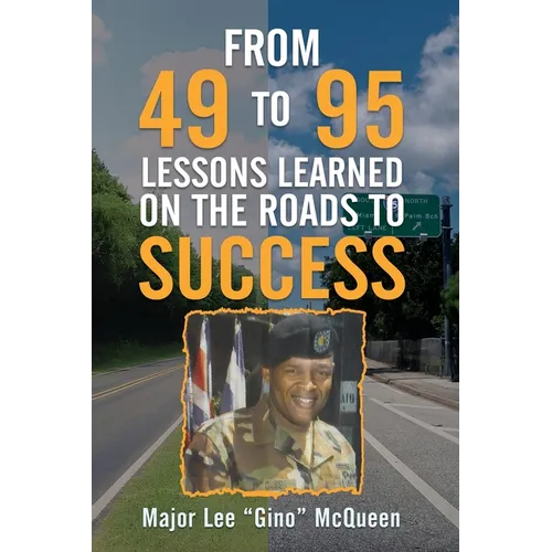 From 49 to 95 Lessons Learned on the Roads to Success