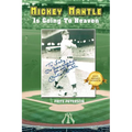 Mickey Mantle Is Going to Heaven