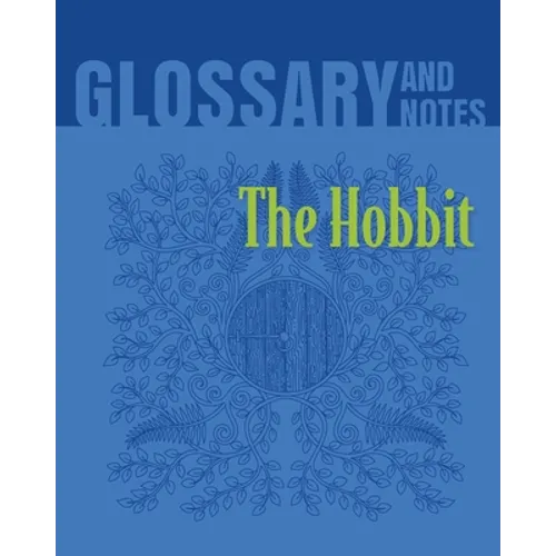 The Hobbit Glossary and Notes: The Hobbit