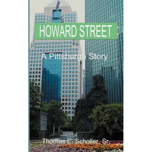 Howard Street: A Pittsburgh Story