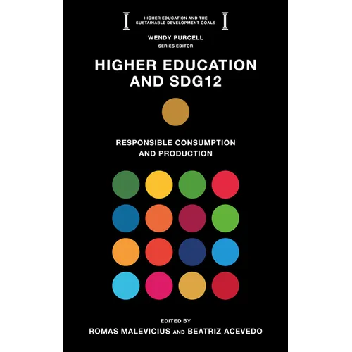 Higher Education and Sdg12: Responsible Consumption and Production