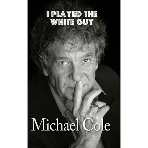 I Played the White Guy (hardback)