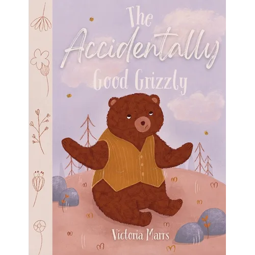 The Accidentally Good Grizzly