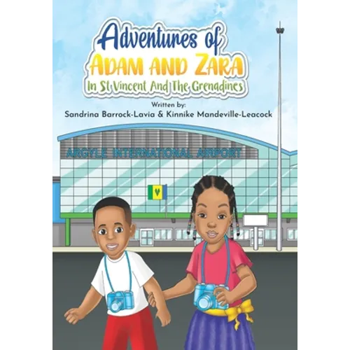 Adventures of Adam and Zara in St. Vincent and the Grenadines